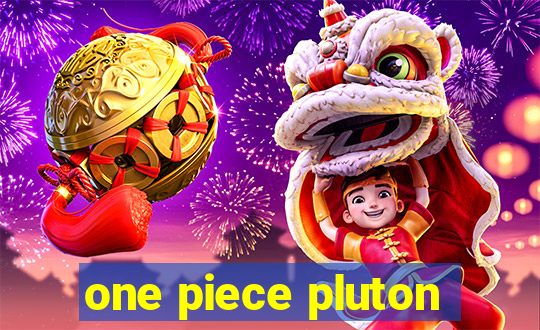 one piece pluton